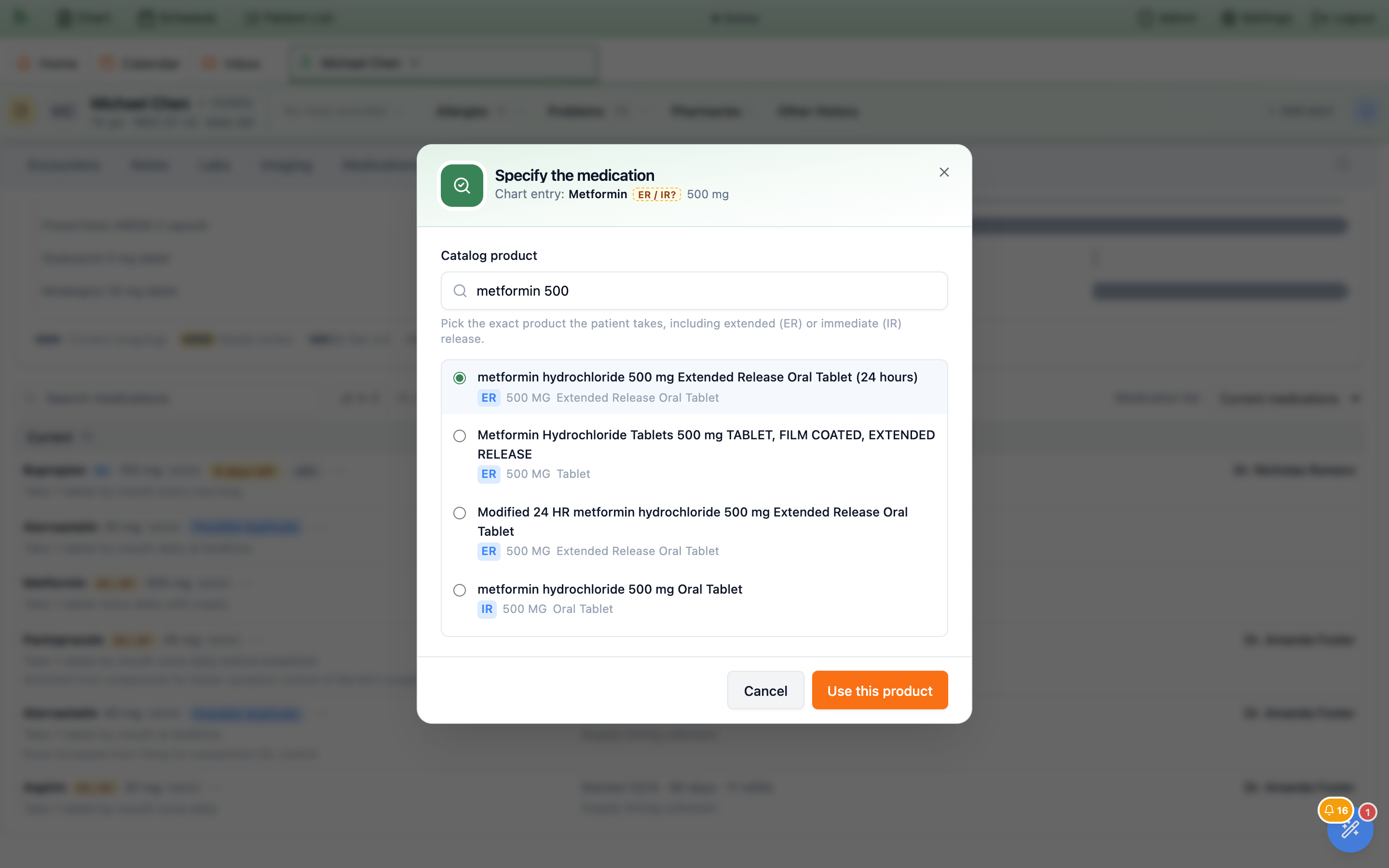 Specify the medication dialog for a chart entry Metformin ER / IR? 500 mg, with a catalog search for metformin 500 listing extended-release (ER) products and an immediate-release (IR) one, the first ER product selected, and a Use this product button