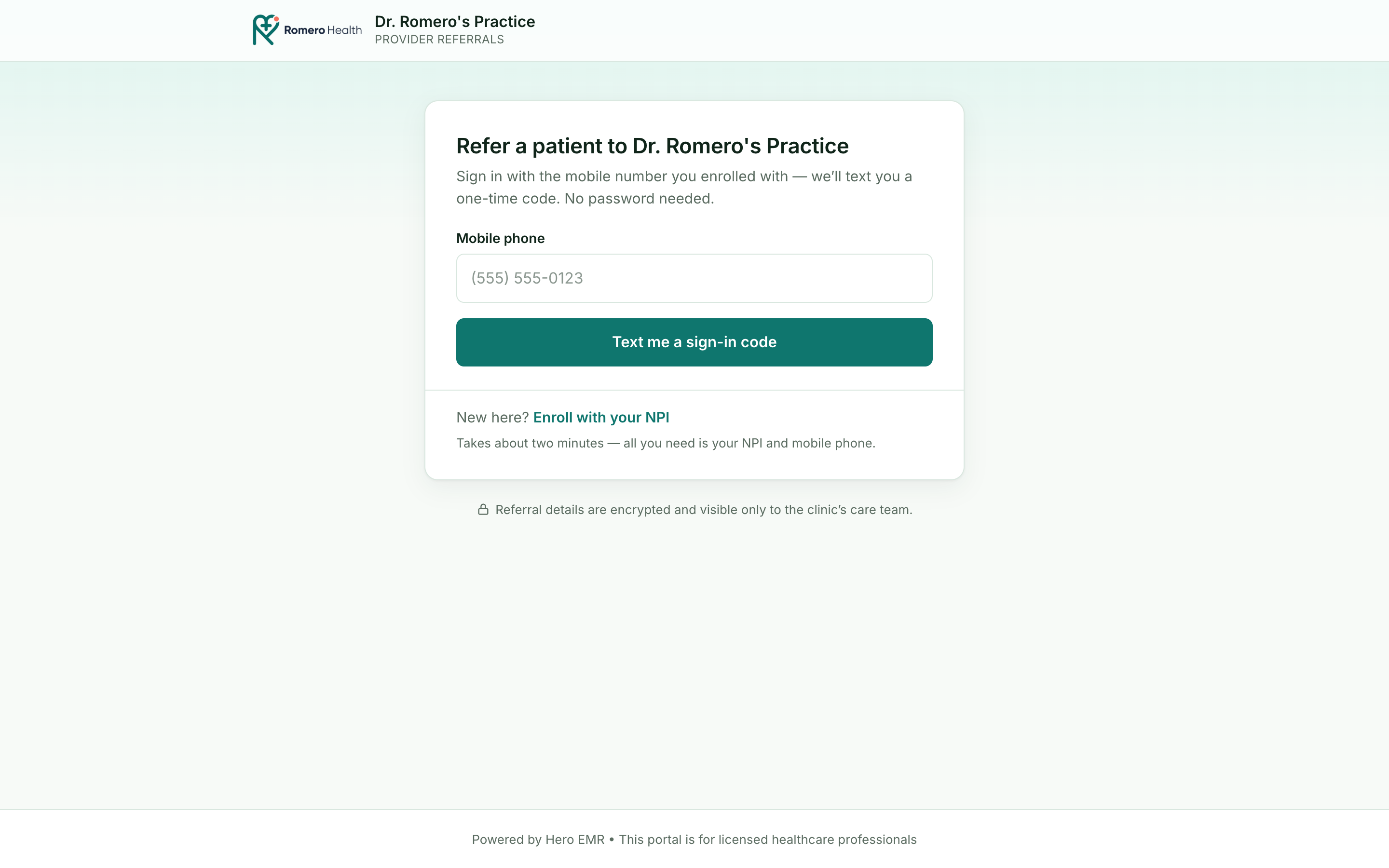 The referring-provider portal sign-in page branded for Dr. Romero's Practice, headed Refer a patient to Dr. Romero's Practice, with a mobile-phone field and a Text me a sign-in code button, plus an Enroll with your NPI link for new referrers