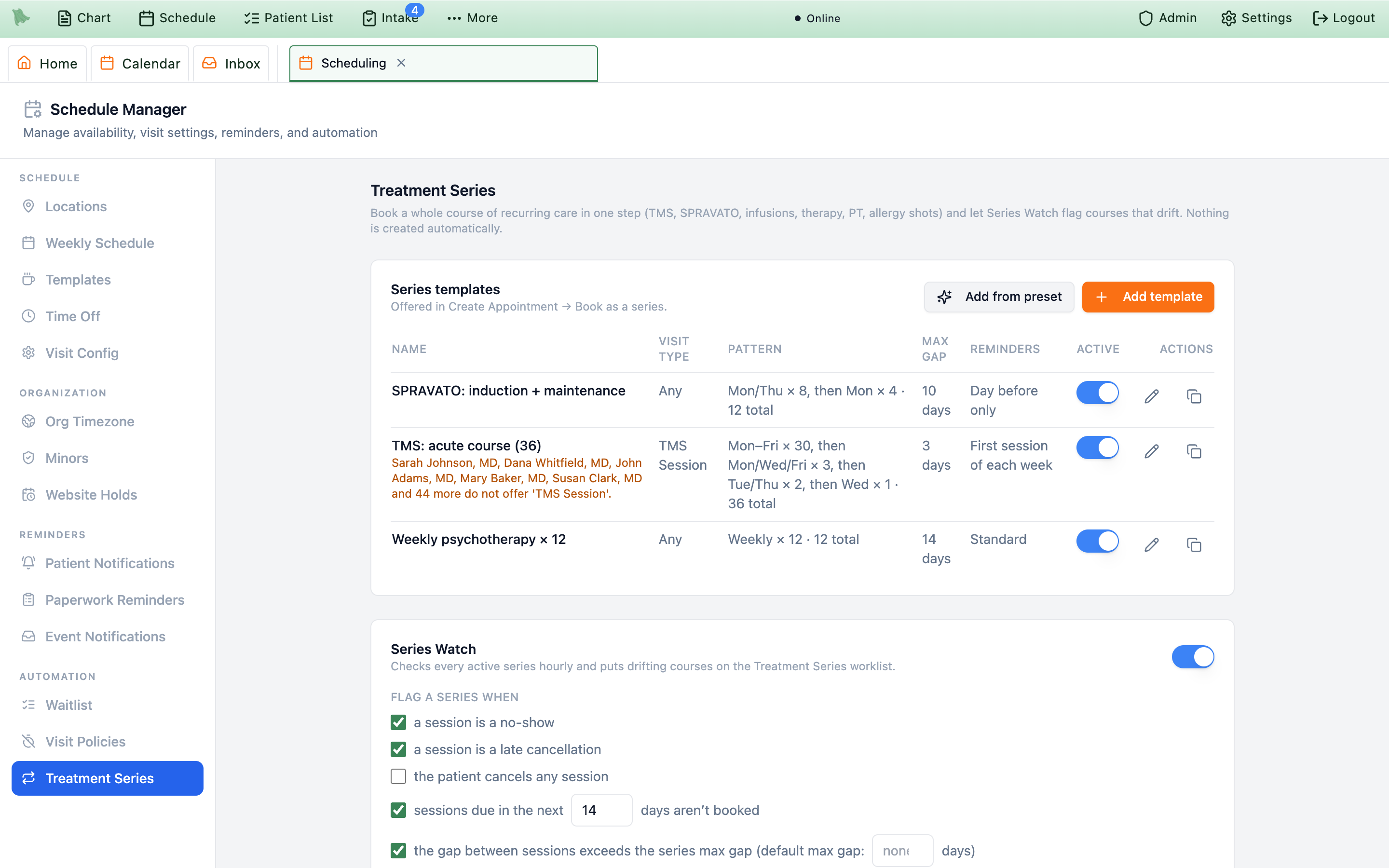 Schedule Manager open on Automation, Treatment Series, with a Series templates table listing SPRAVATO induction plus maintenance, TMS acute course 36 and Weekly psychotherapy times 12 with visit type, pattern, max gap, reminders and active switches, above the Series Watch panel's Flag a series when checkboxes