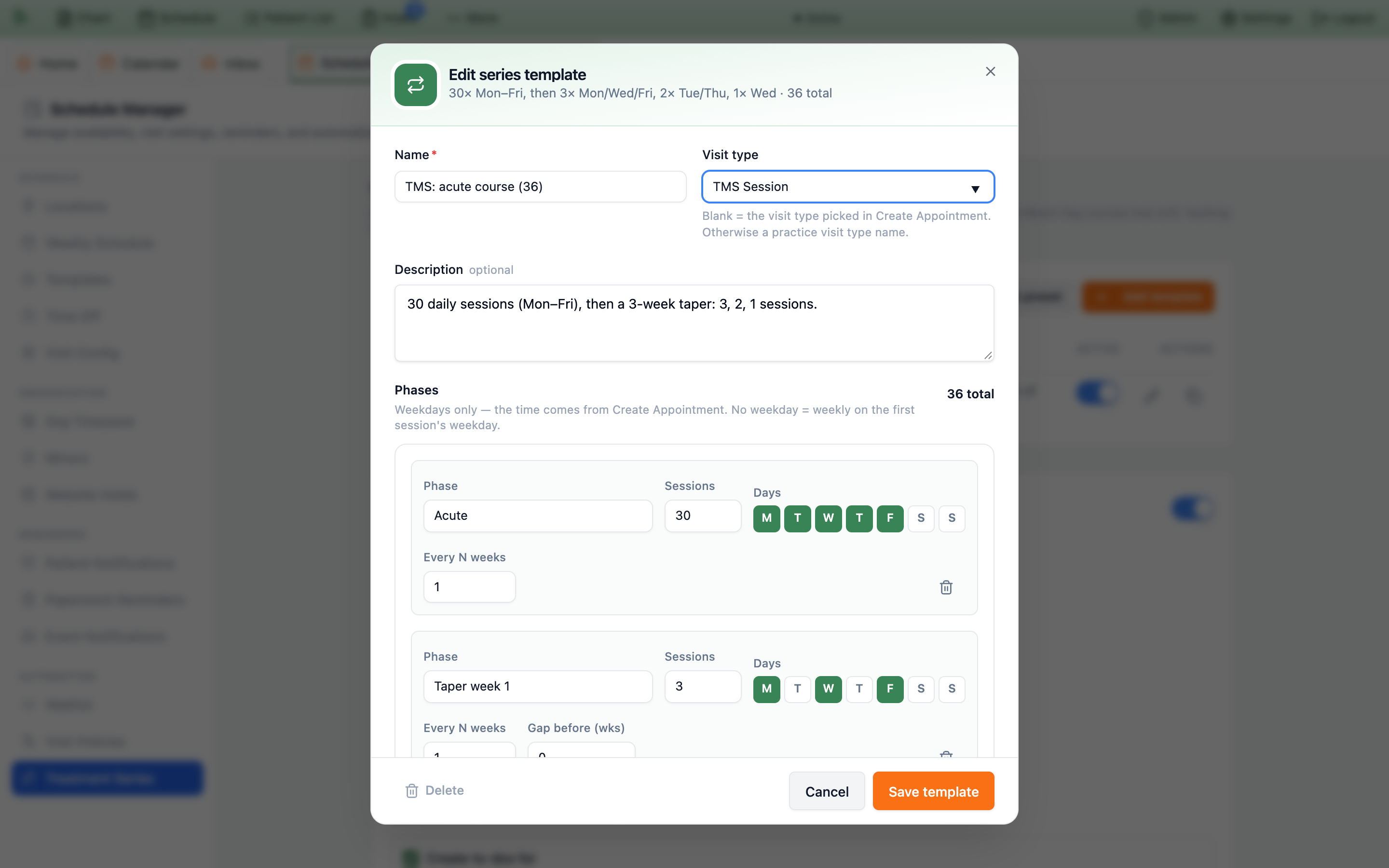 Edit series template dialog for TMS acute course 36 with Visit type TMS Session, a description, and phases Acute 30 sessions Monday to Friday and Taper week 1 three sessions Monday, Wednesday, Friday